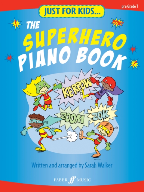 Just For Kids... The Superhero Piano Book, Paperback / softback Book