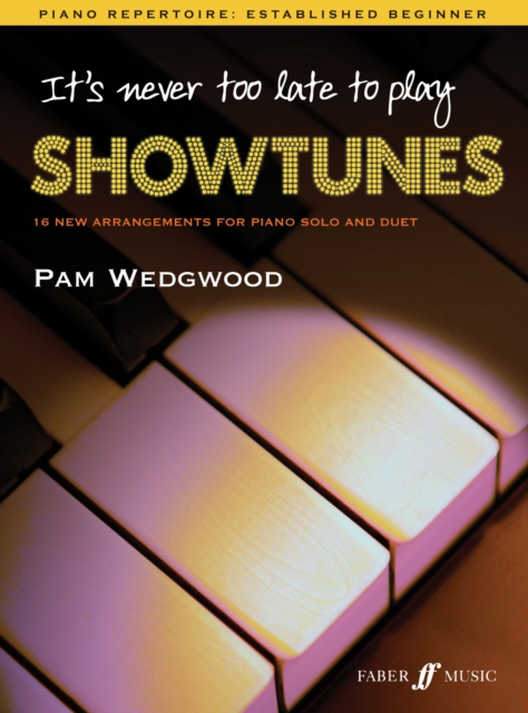 It's never too late to play showtunes, Paperback / softback Book