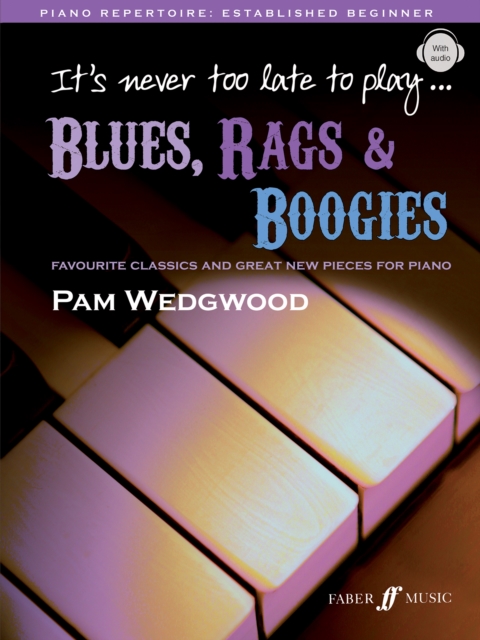 It's never too late to play blues, rags & boogies, Sheet music Book