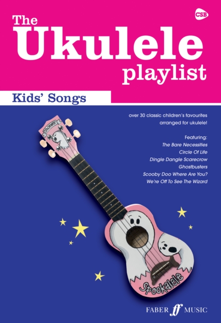 The Ukulele Playlist: Kids' Songs, Paperback / softback Book