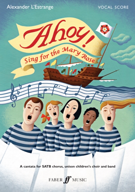 Ahoy! : Sing for the Mary Rose, Paperback / softback Book