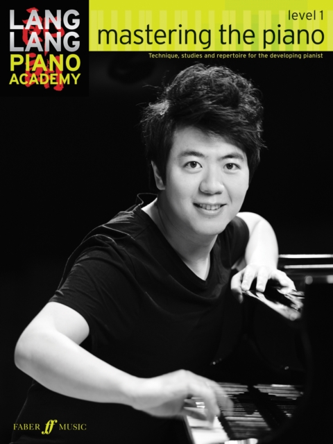 Lang Lang Piano Academy: mastering the piano level 1, Paperback / softback Book