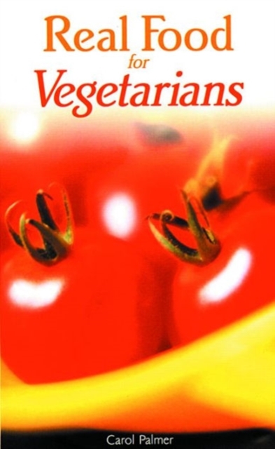 Real Food for Vegetarians, Paperback / softback Book