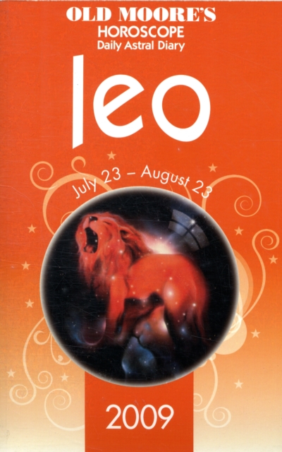 Old Moore's Horoscope and Daily Astral Diaries : Leo, Paperback Book