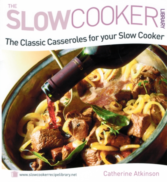 The Classic Casseroles for Your Slow Cooker, Paperback Book