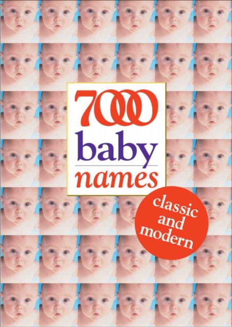 7000 Baby Names : Classic and Modern, EPUB eBook