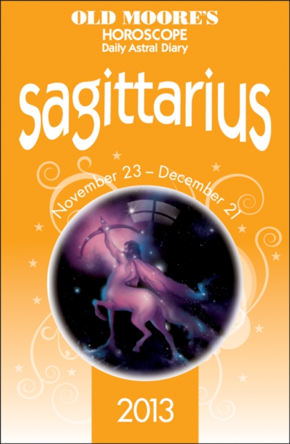 Old Moore's Horoscope Sagittarius, Paperback Book