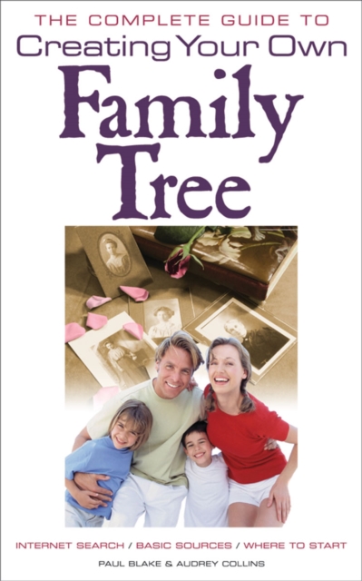 Complete Guide to Creating Your Own Family Tree, EPUB eBook