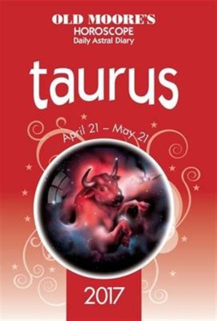 Old Moore's Astral Diaries 2017 Taurus, Paperback / softback Book