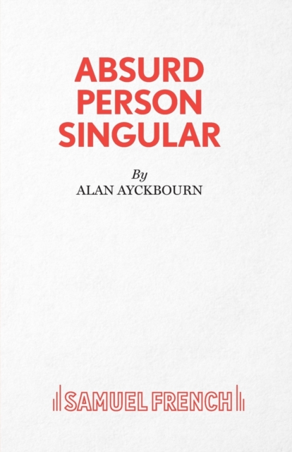 Absurd Person Singular, Paperback / softback Book