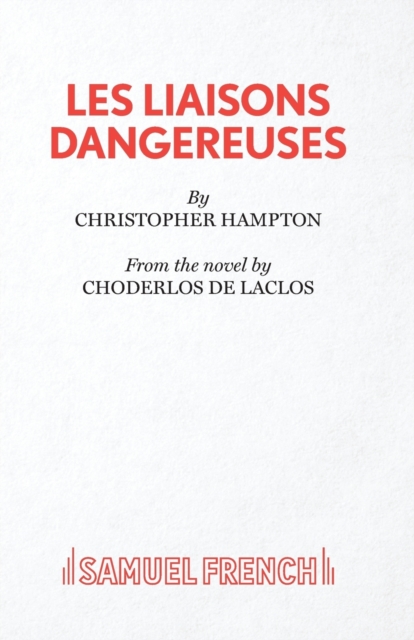 Les Liaisons Dangereuses : Play, Paperback / softback Book