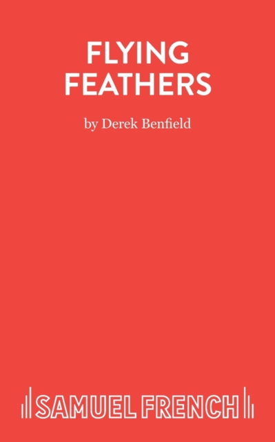Flying Feathers : A Farce, Paperback / softback Book