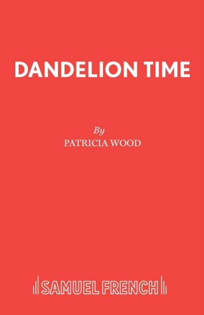 Dandelion Time, Paperback / softback Book