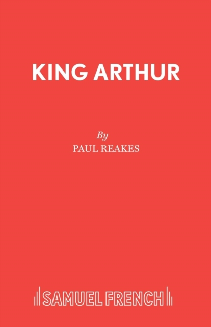 King Arthur : A Pantomime Adventure in Camelot, Paperback / softback Book