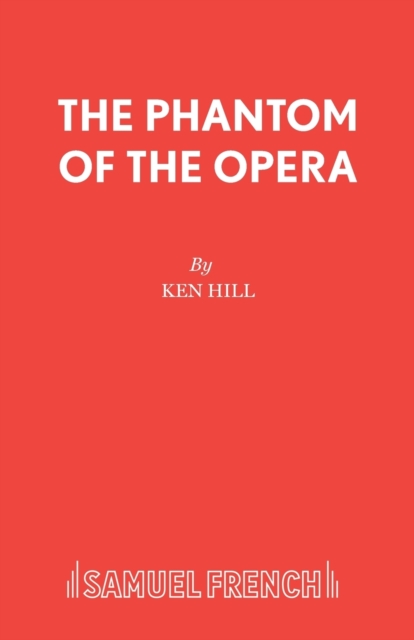 The Phantom of the Opera : Play, Paperback / softback Book