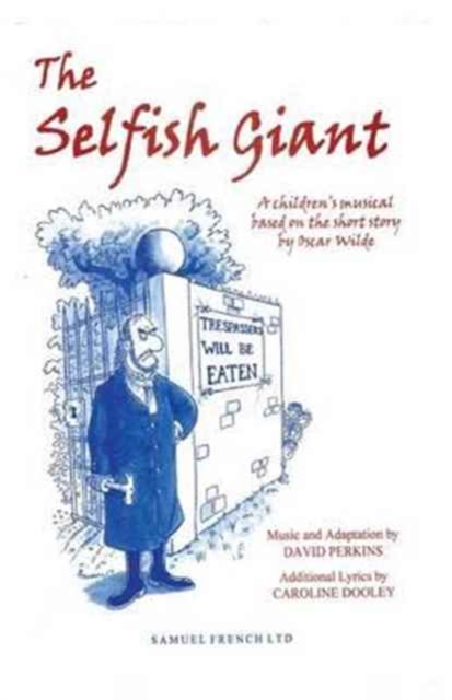 The Selfish Giant : A Children's Musical, Paperback / softback Book