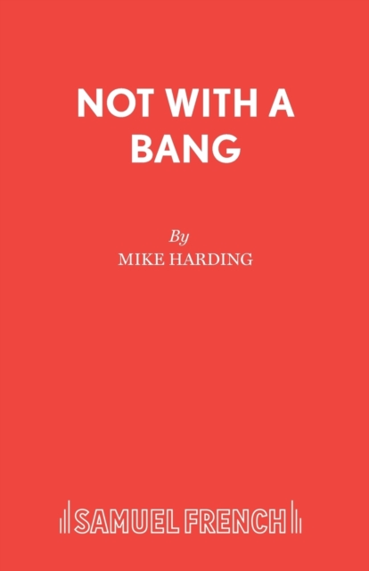 Not with a Bang, Paperback / softback Book