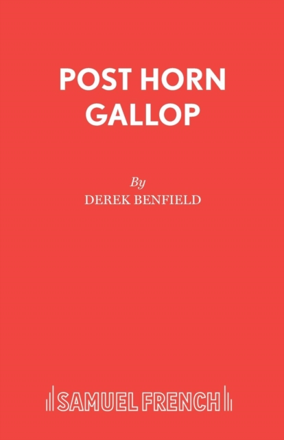 Post Horn Gallop : Play, Paperback / softback Book