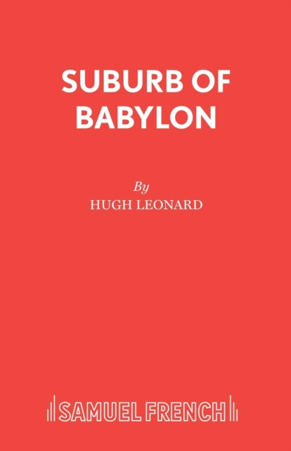 Suburb of Babylon : Containing "Time of Wolves and Tigers", "Nothing Personal" and "Last of the Last of the Mohicans", Paperback / softback Book