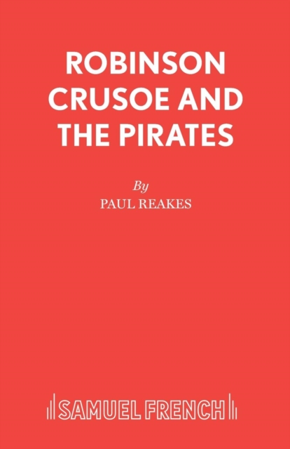 Robinson Crusoe and the Pirates, Paperback / softback Book