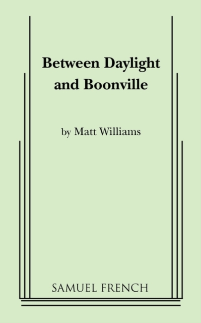 Between Daylight and Boonville, Paperback / softback Book