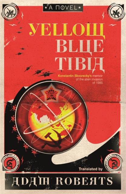 Yellow Blue Tibia : A Novel, Paperback / softback Book