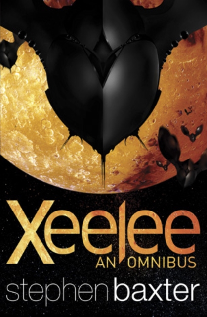 Xeelee: An Omnibus : Raft, Timelike Infinity, Flux, Ring, EPUB eBook