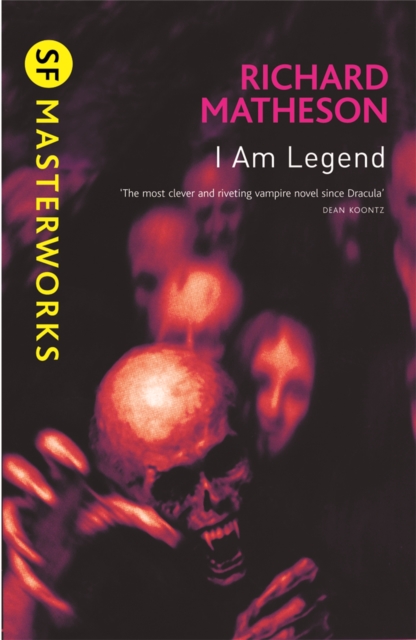 I Am Legend : The chilling horror masterpiece that you won’t be able to put down, Paperback / softback Book