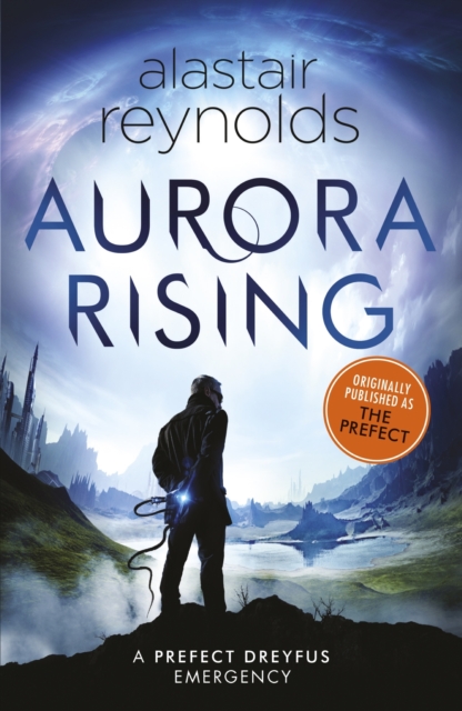 Aurora Rising : Previously published as The Prefect, EPUB eBook