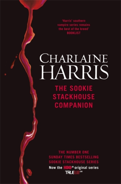 The Sookie Stackhouse Companion : A Complete Guide to the Sookie Stackhouse Series, Hardback Book