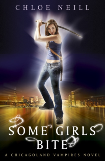 Some Girls Bite : A Chicagoland Vampires Novel, EPUB eBook