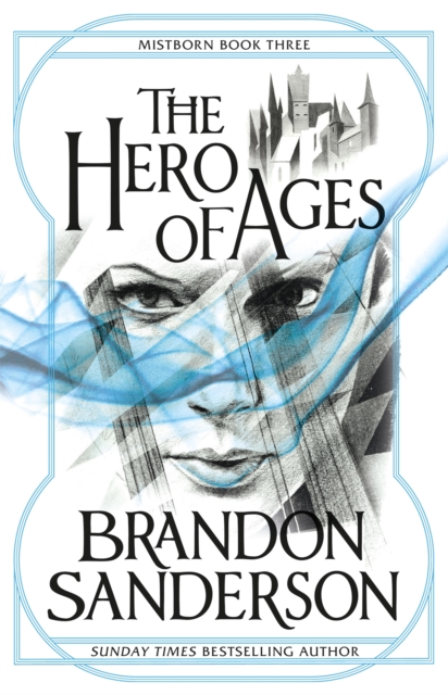 The Hero of Ages : Mistborn Book Three, EPUB eBook