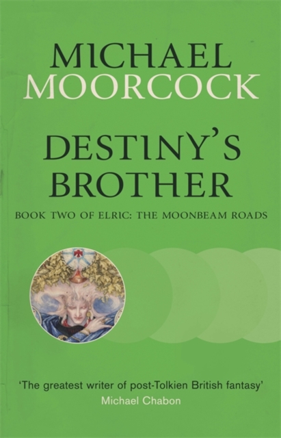 Destiny's Brother : Book Two of Elric: The Moonbeam Roads, EPUB eBook