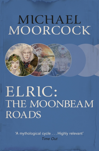 Elric: The Moonbeam Roads, Paperback / softback Book