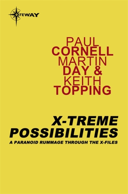 X-Treme Possibilities : A Paranoid Rummage Through The X-Files, EPUB eBook