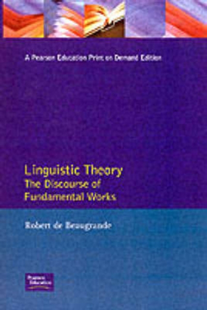 Linguistic Theory : The Discourse of Fundamental Works, Paperback / softback Book