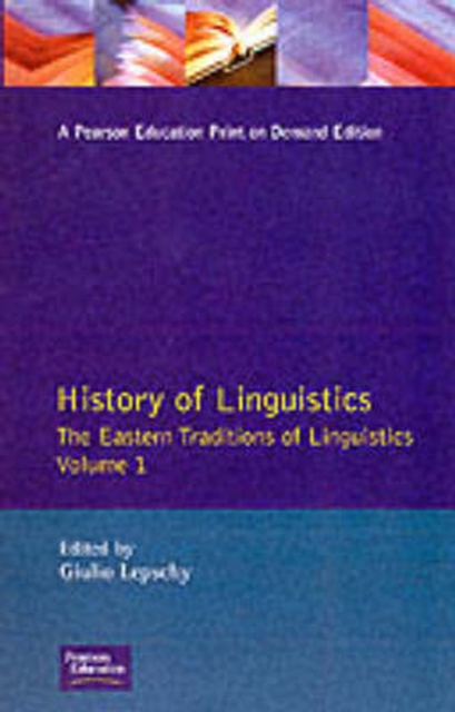 History of Linguistics Volume I : The Eastern Traditions of Linguistics, Paperback / softback Book