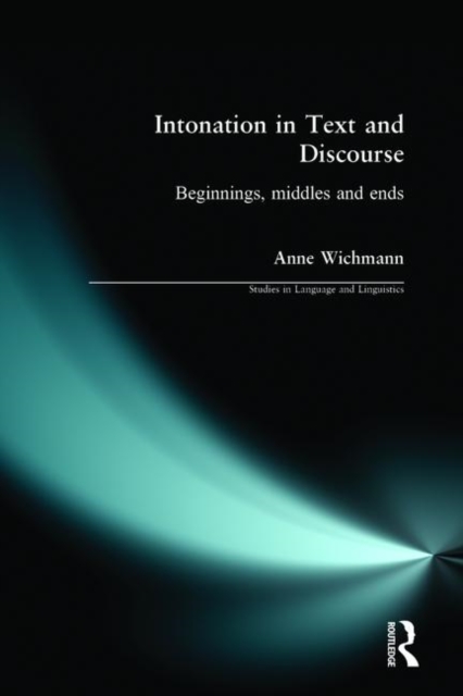 Intonation in Text and Discourse : Beginnings, Middles and Ends, Paperback / softback Book