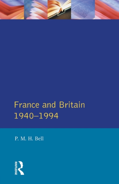 France and Britain, 1940-1994 : The Long Separation, Paperback / softback Book
