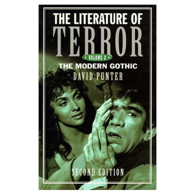 The Literature of Terror: Volume 2 : The Modern Gothic, Paperback / softback Book