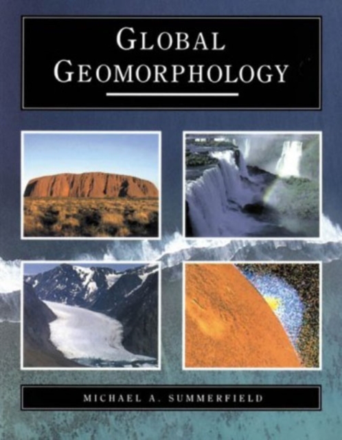 Global Geomorphology, Paperback / softback Book