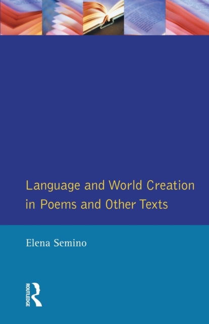 Language and World Creation in Poems and Other Texts, Paperback / softback Book