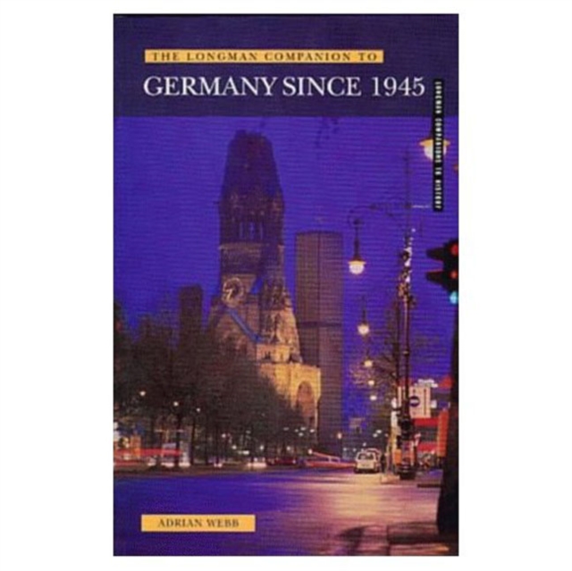 Longman Companion to Germany since 1945, Paperback / softback Book