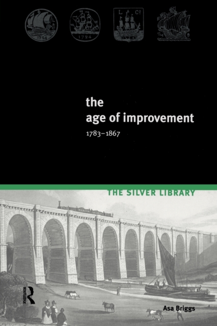 The Age of Improvement, 1783-1867, Paperback / softback Book