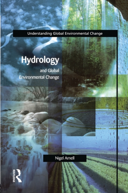 Hydrology and Global Environmental Change, Paperback / softback Book