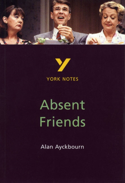 Absent Friends everything you need to catch up, study and prepare for and 2023 and 2024 exams and assessments, Paperback / softback Book