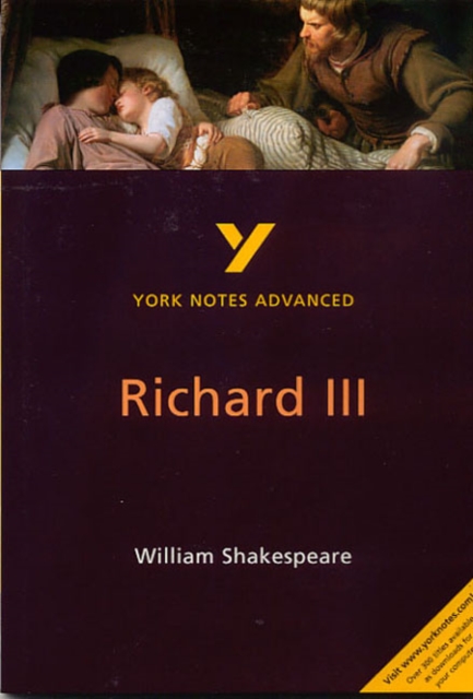Richard III: York Notes Advanced everything you need to catch up, study and prepare for and 2023 and 2024 exams and assessments, Paperback / softback Book