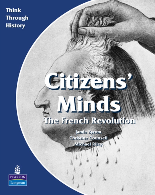 Citizens Minds The French Revolution Pupil's Book, Paperback / softback Book