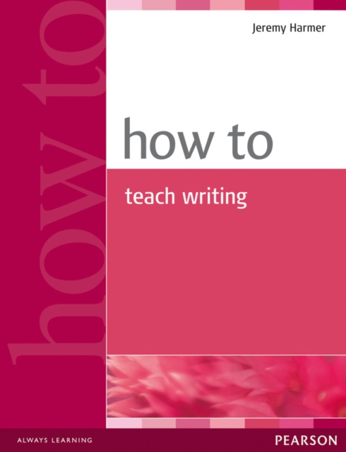 How to Teach Writing, Paperback / softback Book