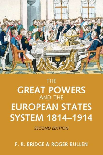 The Great Powers and the European States System 1814-1914, Paperback / softback Book
